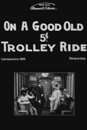 Movie poster for On a Good Old 5¢ Trolley Ride