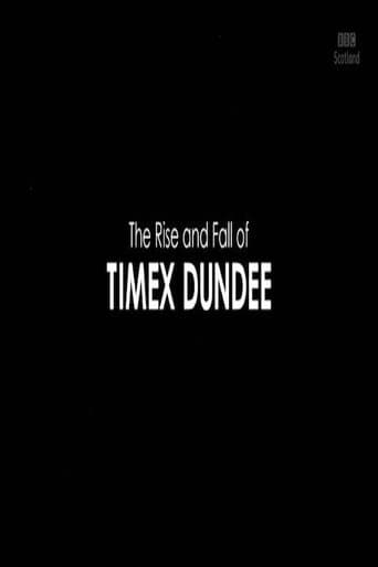 Movie poster for The Rise and Fall of Timex Dundee