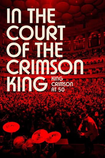 Movie poster for In the Court of the Crimson King: King Crimson at 50