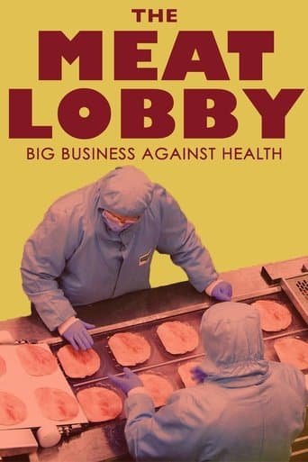 Movie poster for The Meat Lobby: Big Business Against Health?