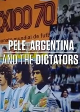 Movie poster for Pele, Argentina and The Dictators
