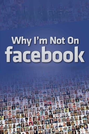 Movie poster for Why I'm Not on Facebook