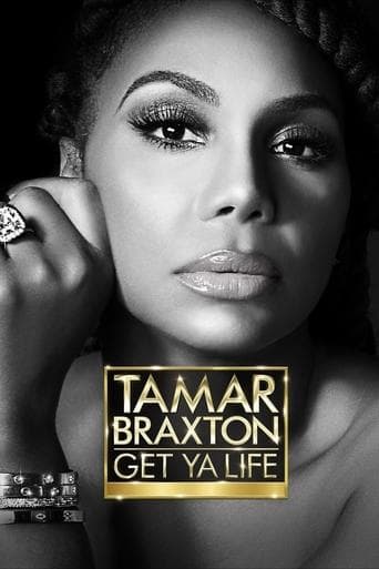 Movie poster for Tamar Braxton: Get Ya Life!