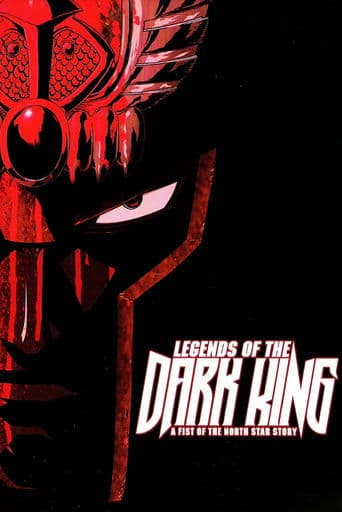 Movie poster for Legends of the Dark King: A Fist of the North Star Story
