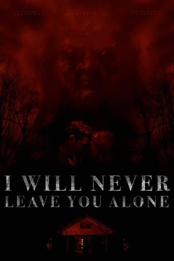 Movie poster for I Will Never Leave You Alone