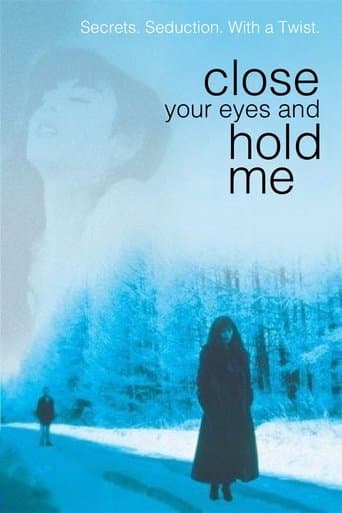 Movie poster for Close Your Eyes and Hold Me