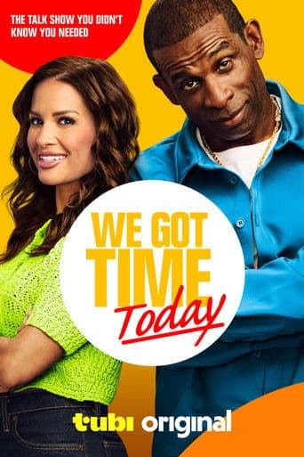 Movie poster for We Got Time Today