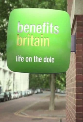 Movie poster for Benefits Britain: Life on the Dole
