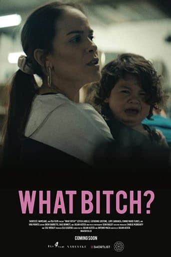Movie poster for What Bitch?