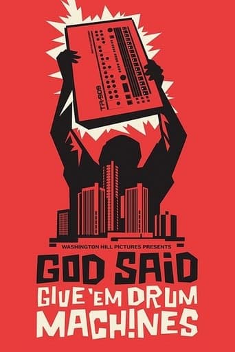 Movie poster for God Said Give 'Em Drum Machines