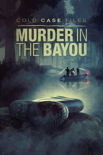 Movie poster for Cold Case Files: Murder in the Bayou