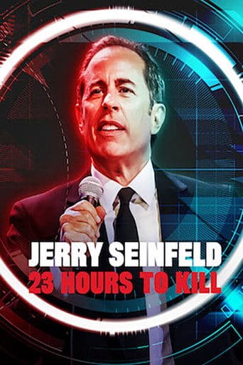 Movie poster for Jerry Seinfeld: 23 Hours to Kill