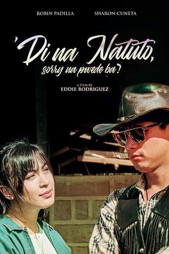 Movie poster for Di na Natuto (Sorry na, Puwede ba?)