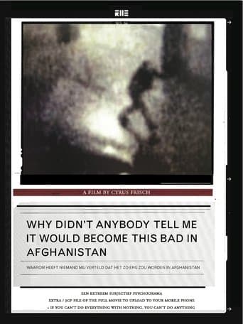 Movie poster for Why Didn't Anybody Tell Me It Would Become This Bad in Afghanistan