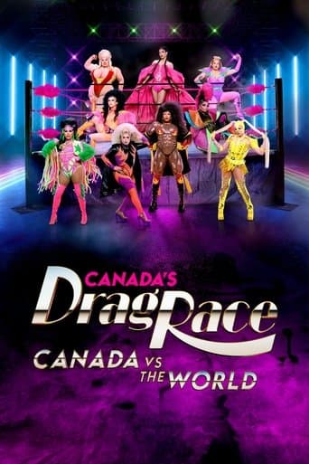Movie poster for Canada's Drag Race: Canada vs The World