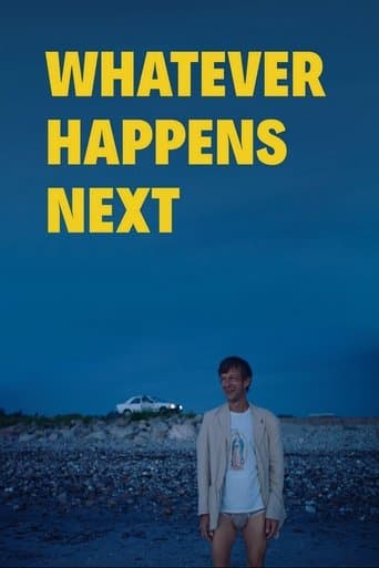 Movie poster for Whatever Happens Next