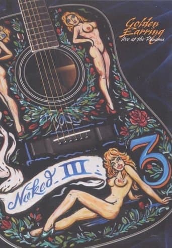Movie poster for Golden Earring: Naked III