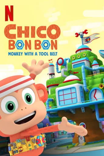 Movie poster for Chico Bon Bon: Monkey with a Tool Belt
