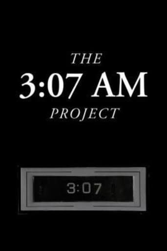 Movie poster for The 3:07 AM Project