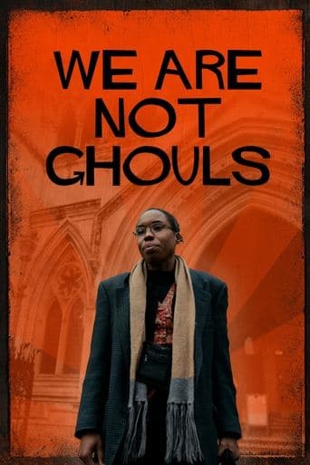 Movie poster for We Are Not Ghouls