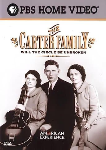 Movie poster for The Carter Family: Will the Circle Be Unbroken