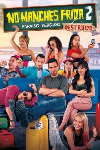 Movie poster for No manches, Frida 2: paraíso destruido