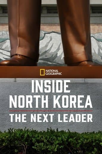 Movie poster for Inside North Korea: The Next Leader