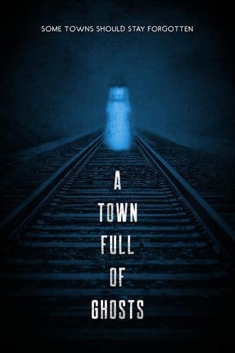 Movie poster for A Town Full of Ghosts