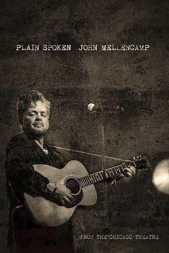 Movie poster for John Mellencamp: Plain Spoken Live from The Chicago Theatre
