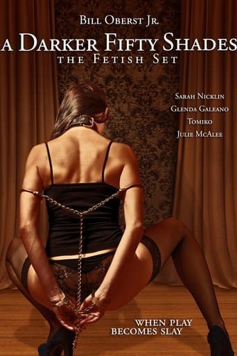 Movie poster for A Darker Fifty Shades: The Fetish Set