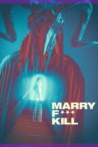 Movie poster for Marry F*** Kill