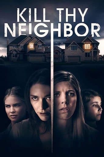 Movie poster for Kill Thy Neighbor
