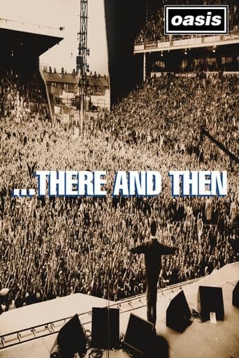 Movie poster for Oasis: ...There And Then