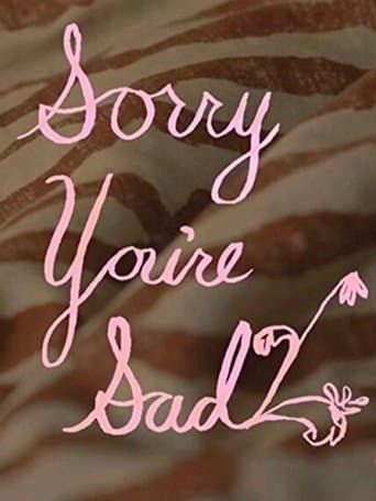 Movie poster for Sorry You're Sad