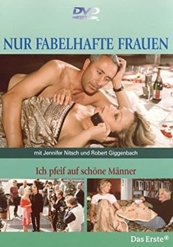 Movie poster for Ich pfeif auf schöne Männer