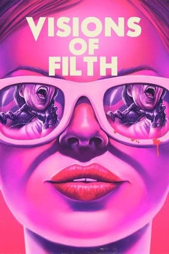 Movie poster for Visions of Filth
