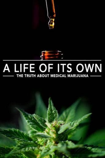 Movie poster for A Life of Its Own: The Truth About Medical Marijuana