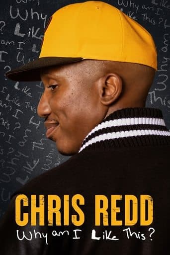 Movie poster for Chris Redd: Why Am I Like This?