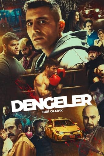 Movie poster for Dengeler: Biri Olmak