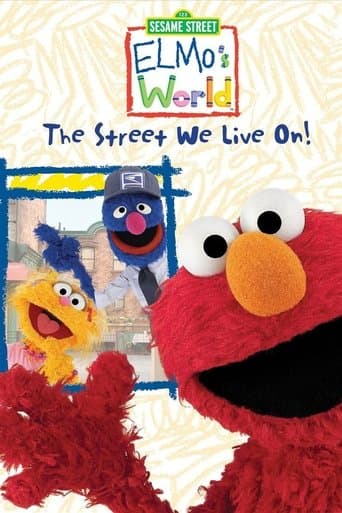 Movie poster for Sesame Street: Elmo's World: The Street We Live On!