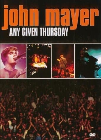Movie poster for John Mayer: Any Given Thursday