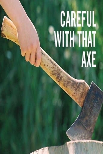 Movie poster for Careful with that Axe!