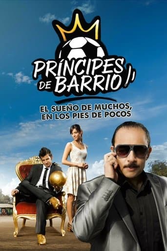Movie poster for Príncipes de barrio