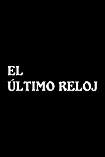 Movie poster for El último reloj