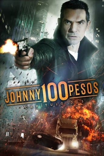 Movie poster for Johnny 100 Pesos: Chapter Two
