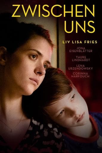 Movie poster for Zwischen uns