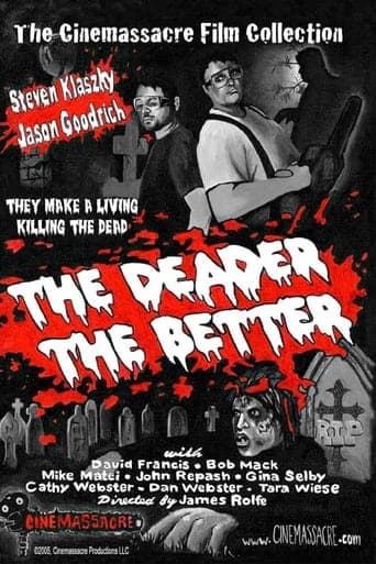 Movie poster for The Deader the Better