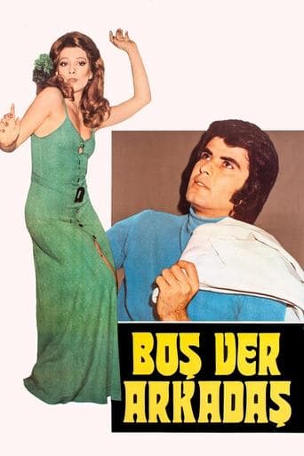 Movie poster for Boşver Arkadaş