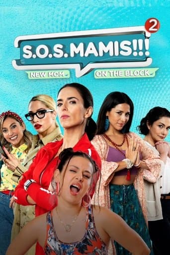 Movie poster for S.O.S MAMIS 2: New Mom On The Block