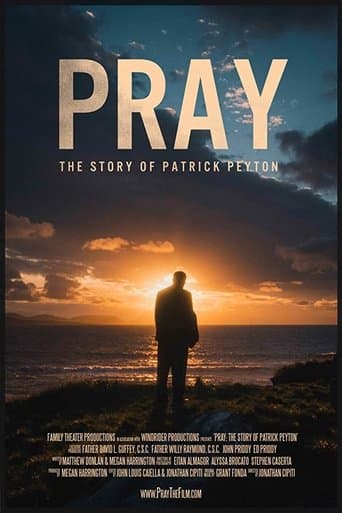 Movie poster for Pray: The Story of Patrick Peyton